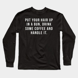 bun hair Long Sleeve T-Shirt